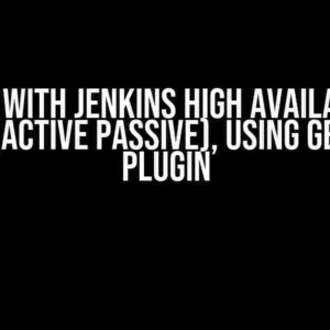 Error with Jenkins High Availability setup (Active Passive), using Gearman plugin