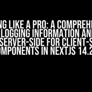 Logging Like a Pro: A Comprehensive Guide to Logging Information and Errors on Server-Side for Client-Side Components in NextJS 14.2.4