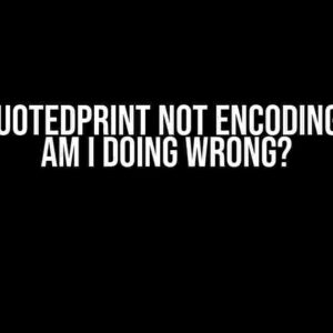 MIME::QuotedPrint not encoding – what am I doing wrong?