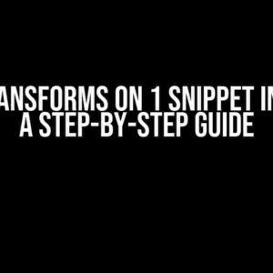 Run 2 Transforms on 1 Snippet in VSCode: A Step-by-Step Guide
