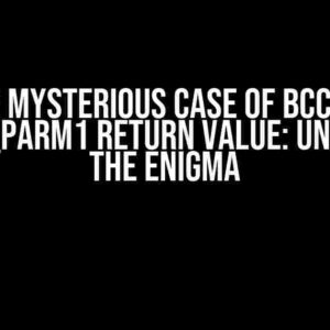 The Mysterious Case of BCC lib PT_REGS_PARM1 Return Value: Unraveling the Enigma